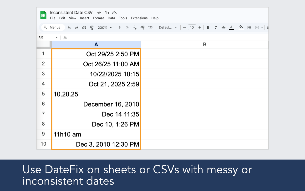 Use DateFix on any sheet or CSV with messy or inconsistent dates